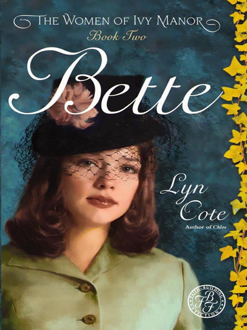 Title details for Bette by Lyn Cote - Available